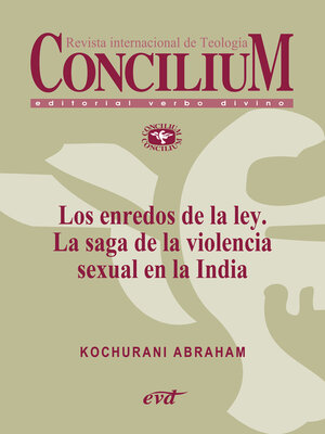 cover image of Los enredos de la ley. La saga de la violencia sexual en la India. Concilium 358 (2014)